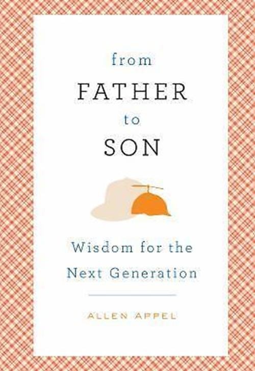 From Father to Son – Hardcover by Allen Appel