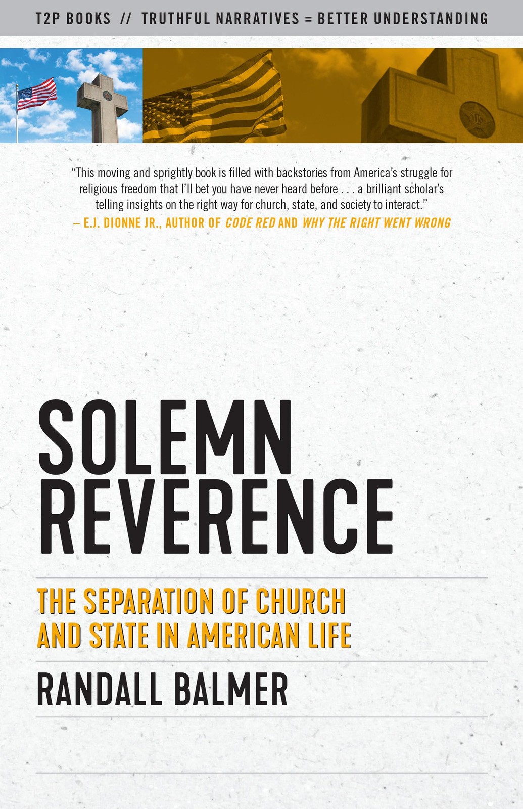 Solemn Reverence: The Separation of Church and State in American Life (Truth to