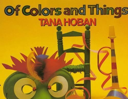 Of Colors and Things – 0688075347, Tana Hoban, hardcover, new
