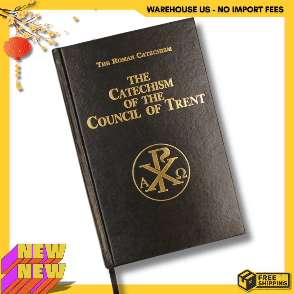 NEW The Catechism of the Council of Trent, 9780895558848, FREESHIP