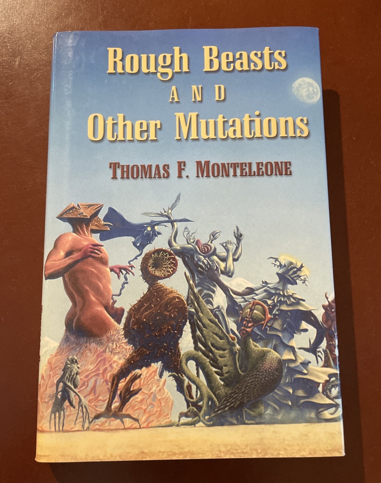 Rough Beasts and Other Mutations Signed By Thomas F. Monteleone 1st Ed 1st Print