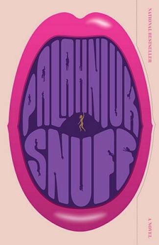 Snuff – Paperback By Palahniuk, Chuck – GOOD