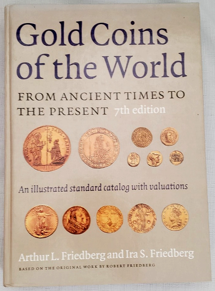 2003 7th,Friedberg GOLD COINS OF THE WORLD: Ancient Times to Present,VG Hardback
