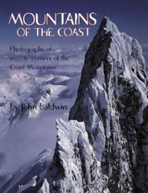 Mountains of the Coast : Photographs of Remote Corners of the Coa