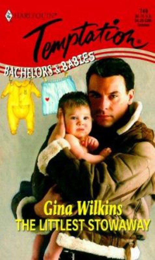 The Littlest Stowaway : Bachelors and Babies Gina Wilkins