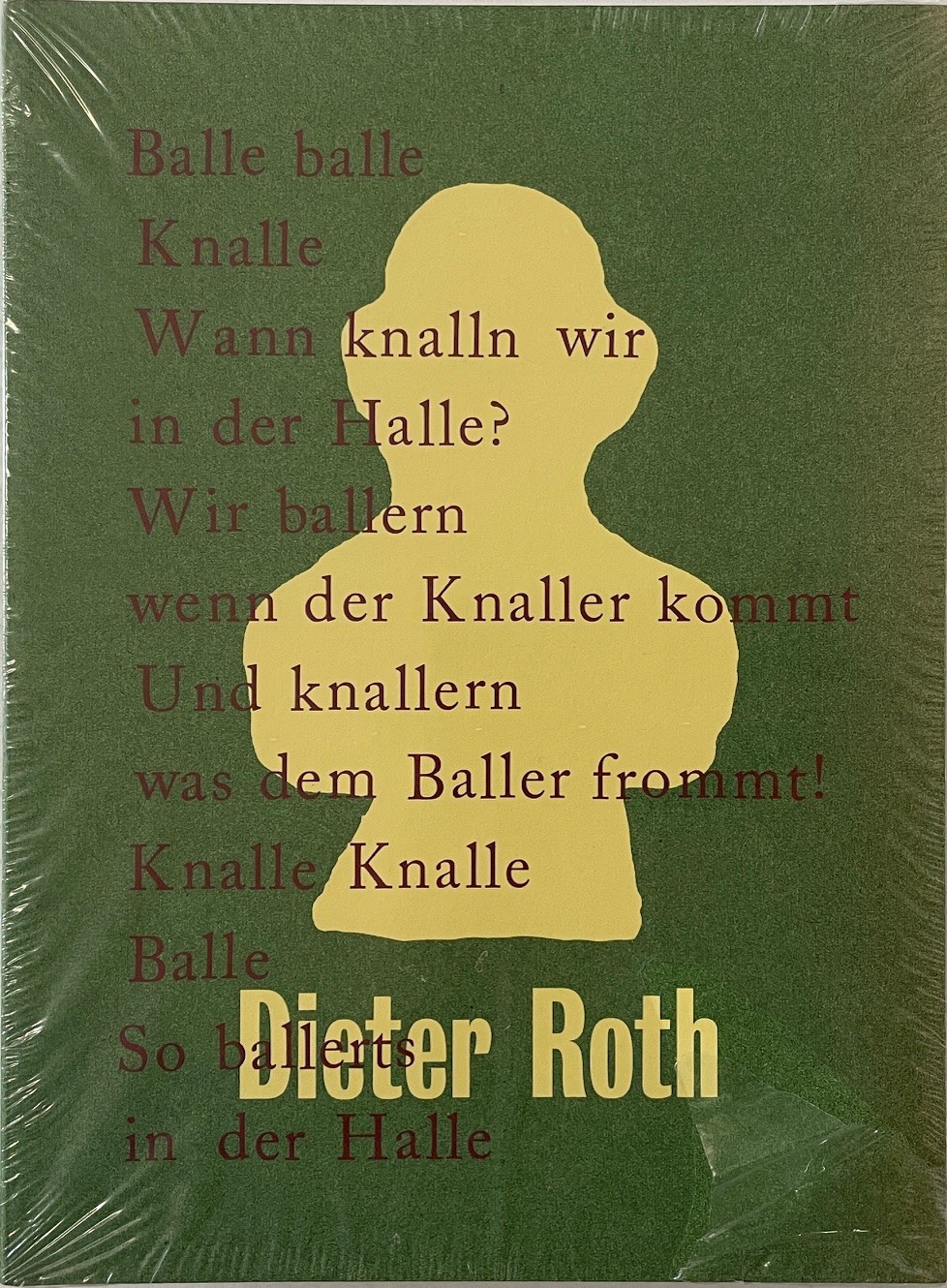 Dieter Roth: Balle balle Knalle: Balle Balle Balle by Sven Beckstette (English)