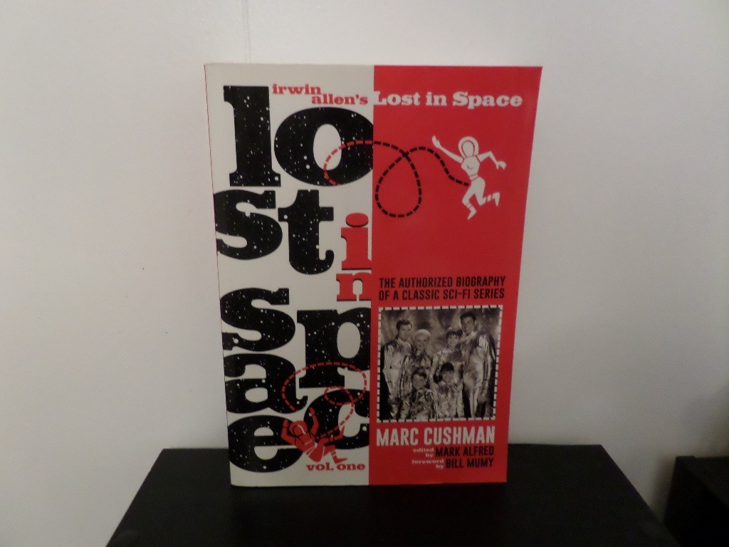 IRWIN ALLEN’S LOST IN SPACE VOL. 1 by Marc Cushman TRADE PAPERBACK