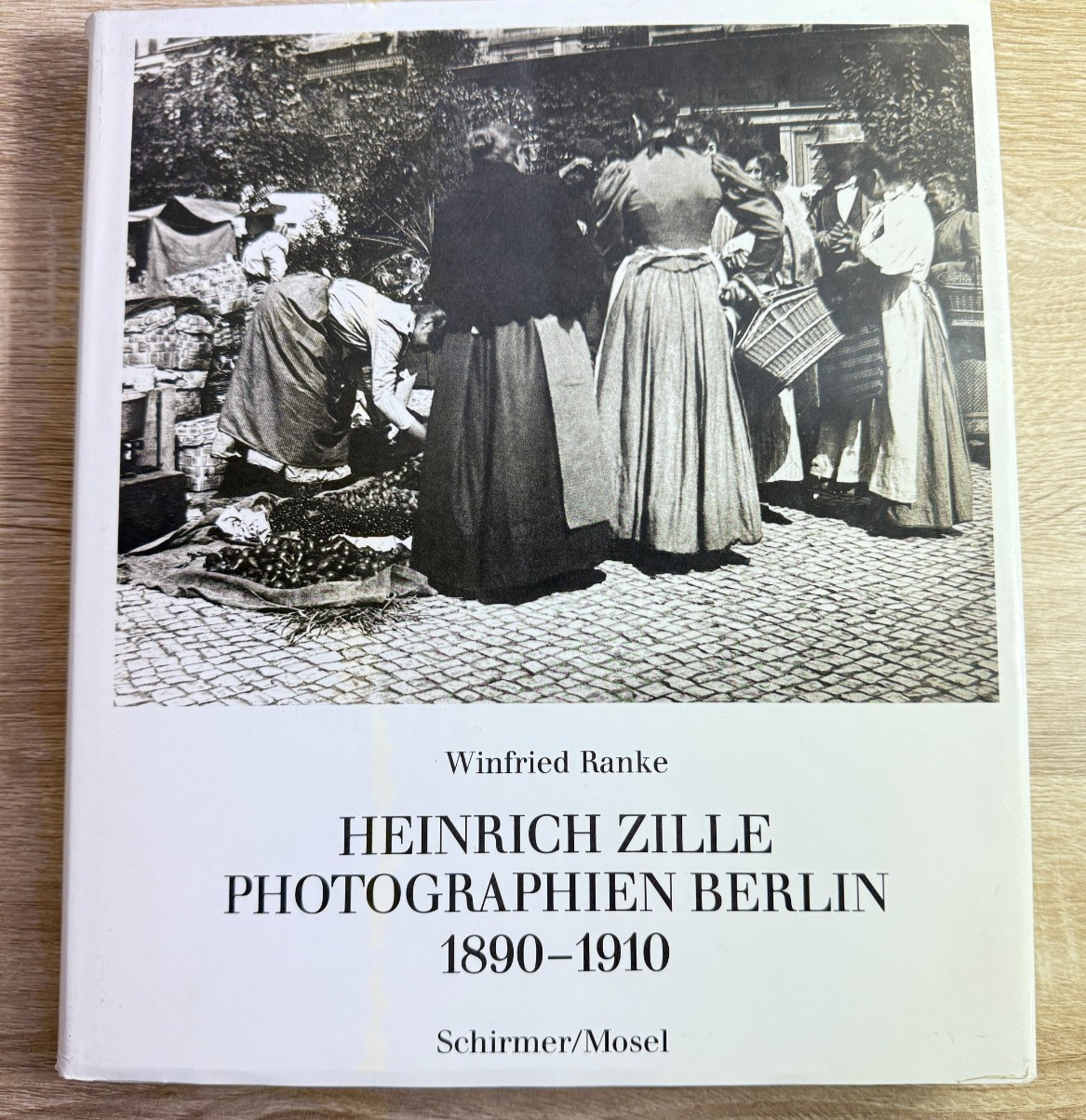 Heinrich Zille Photographien Berlin 1890-1910 Schirmer Mosel 1981 HC DJ