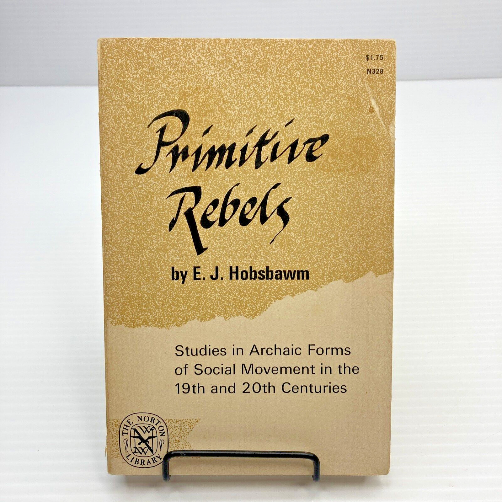 Primitive Rebel Archaic Forms of Social Movement 1800s-1900s Paperback 1965