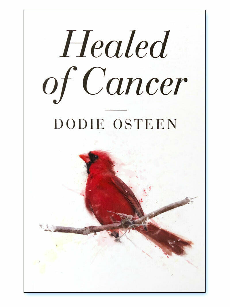 Healed of Cancer – by Dodie Osteen