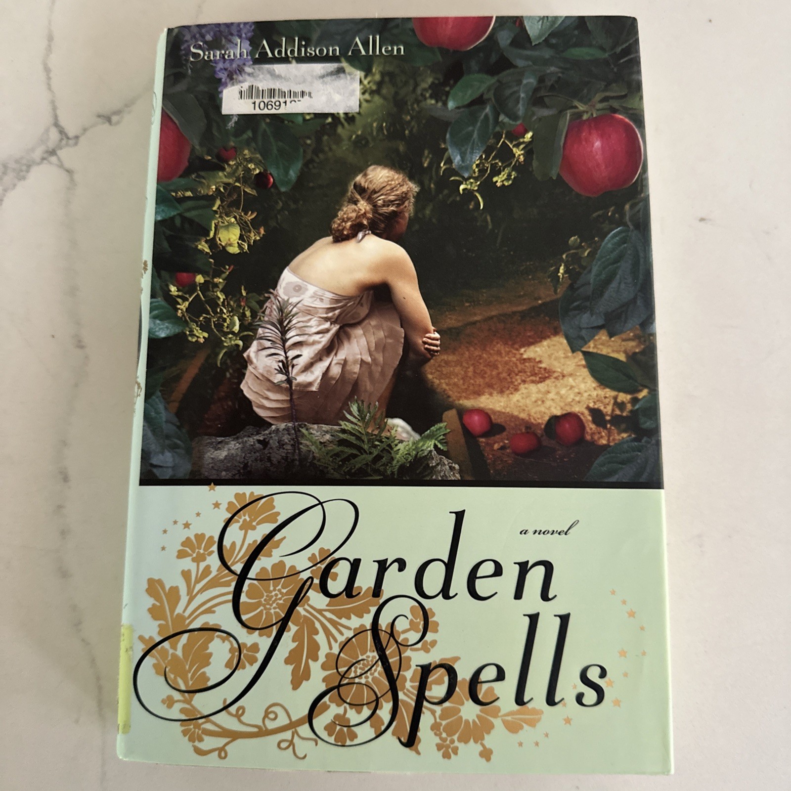 Garden Spells by Sarah Addison Allen (2007, Hardcover)