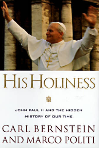 His Holiness – Hardcover By Bernstein, Carl – ACCEPTABLE