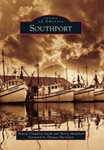 Sharon Claudette Smith Sherry Monahan Southport (Paperback) Images of America