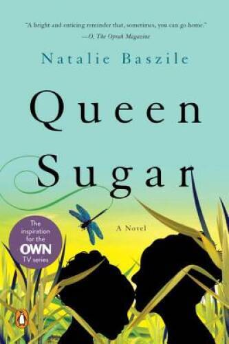Queen Sugar: A Novel – Paperback By Baszile, Natalie – VERY GOOD