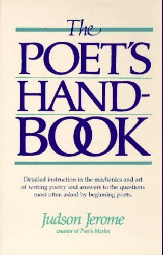 The Poets Handbook – Paperback By Jerome, Judson – GOOD
