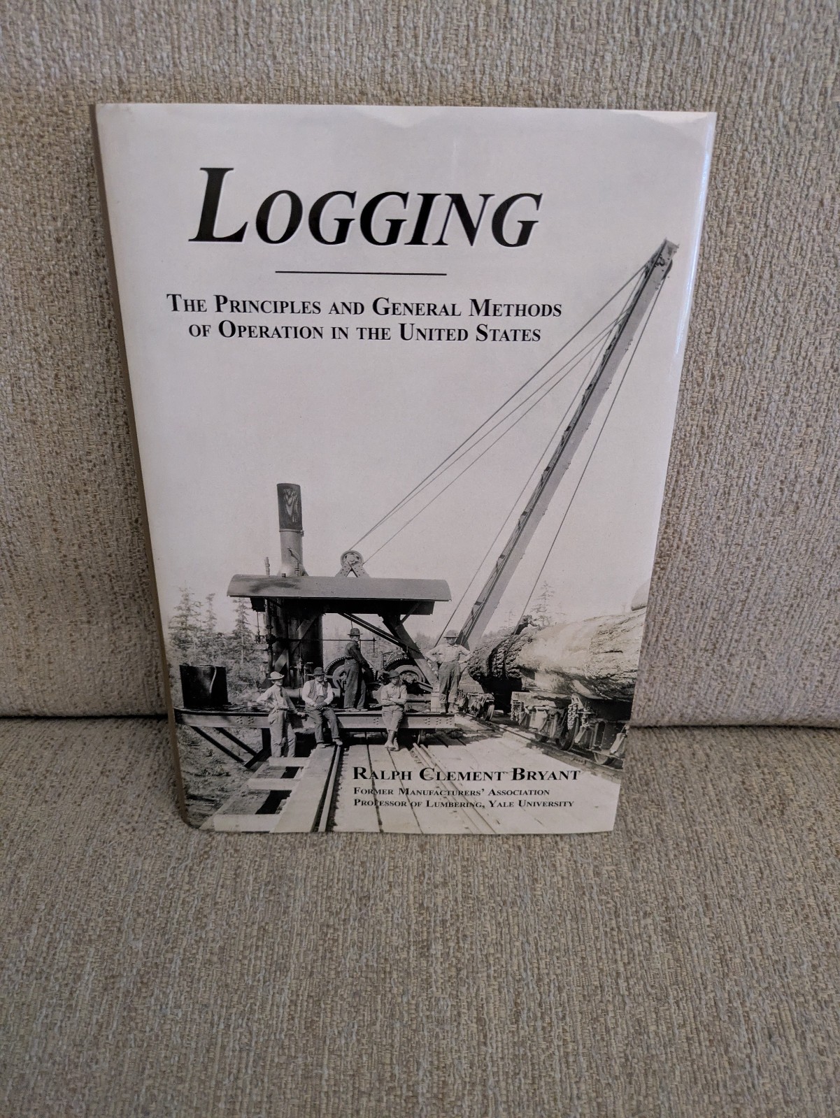 Logging: The Principles and General Methods of Operation in the United States