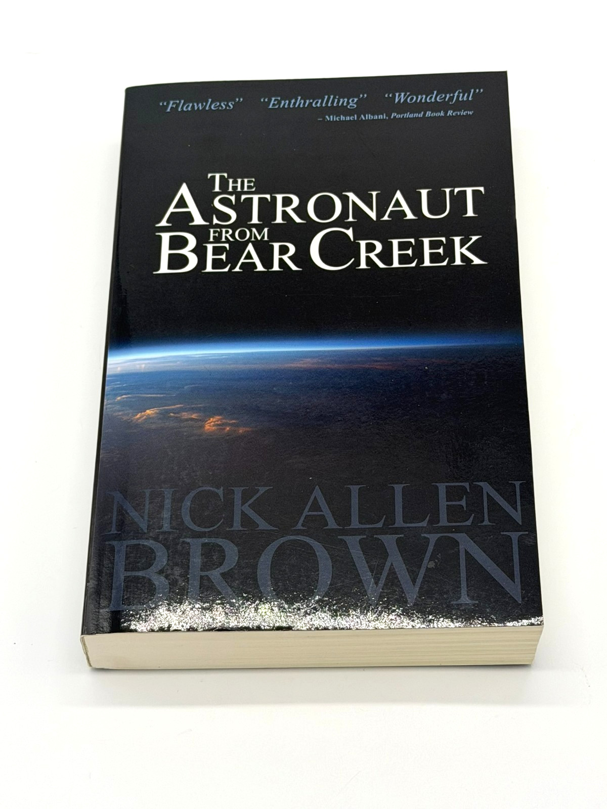SIGNED First Edition The Astronaut from Bear Creek Nick Allen Brown 2015 PB Rare