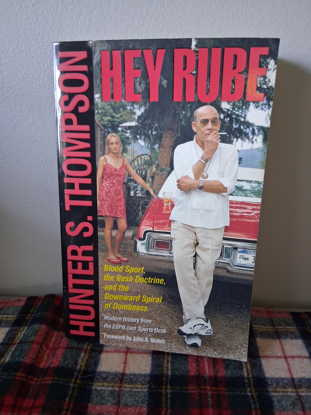 Hey Rube by Hunter S. Thompson
