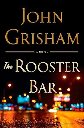 The Rooster Bar: Grisham John, Grisham, John