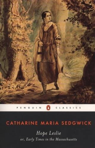 Hope Leslie: or, Early Times in the Massachusetts (Penguin Classics) – VERY GOOD
