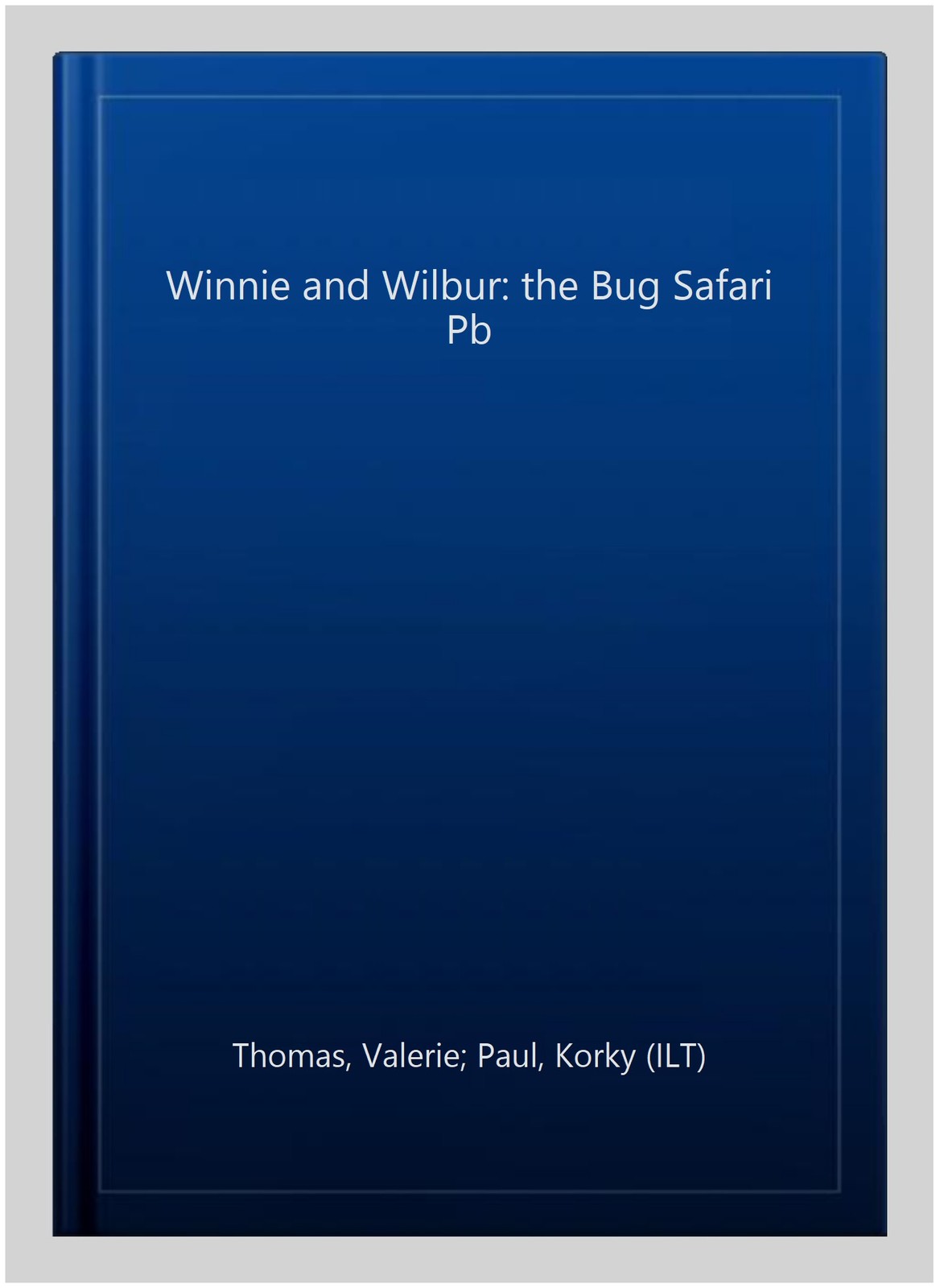 Winnie and Wilbur: the Bug Safari Pb, Paperback by Thomas, Valerie; Paul, Kor…