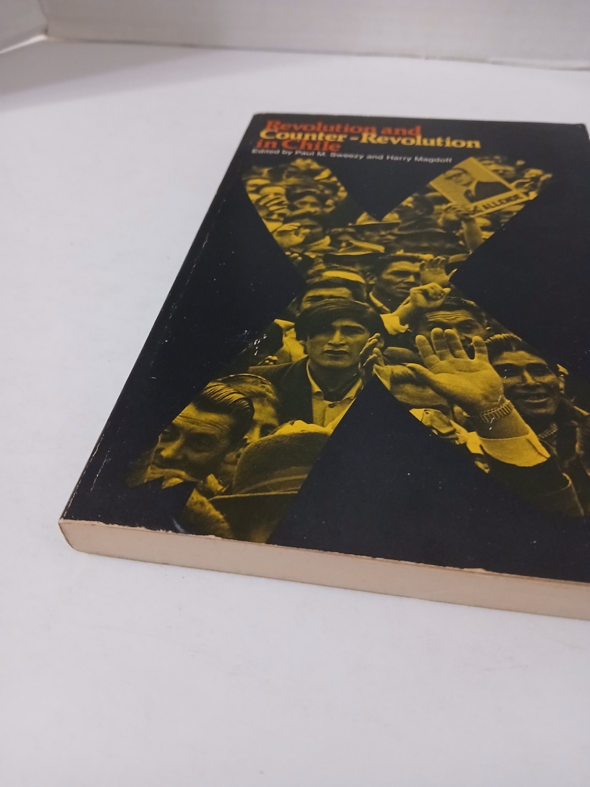 Revolution and Counter-Revolution In Chile by Paul M. Sweezy & Harry Magdoff