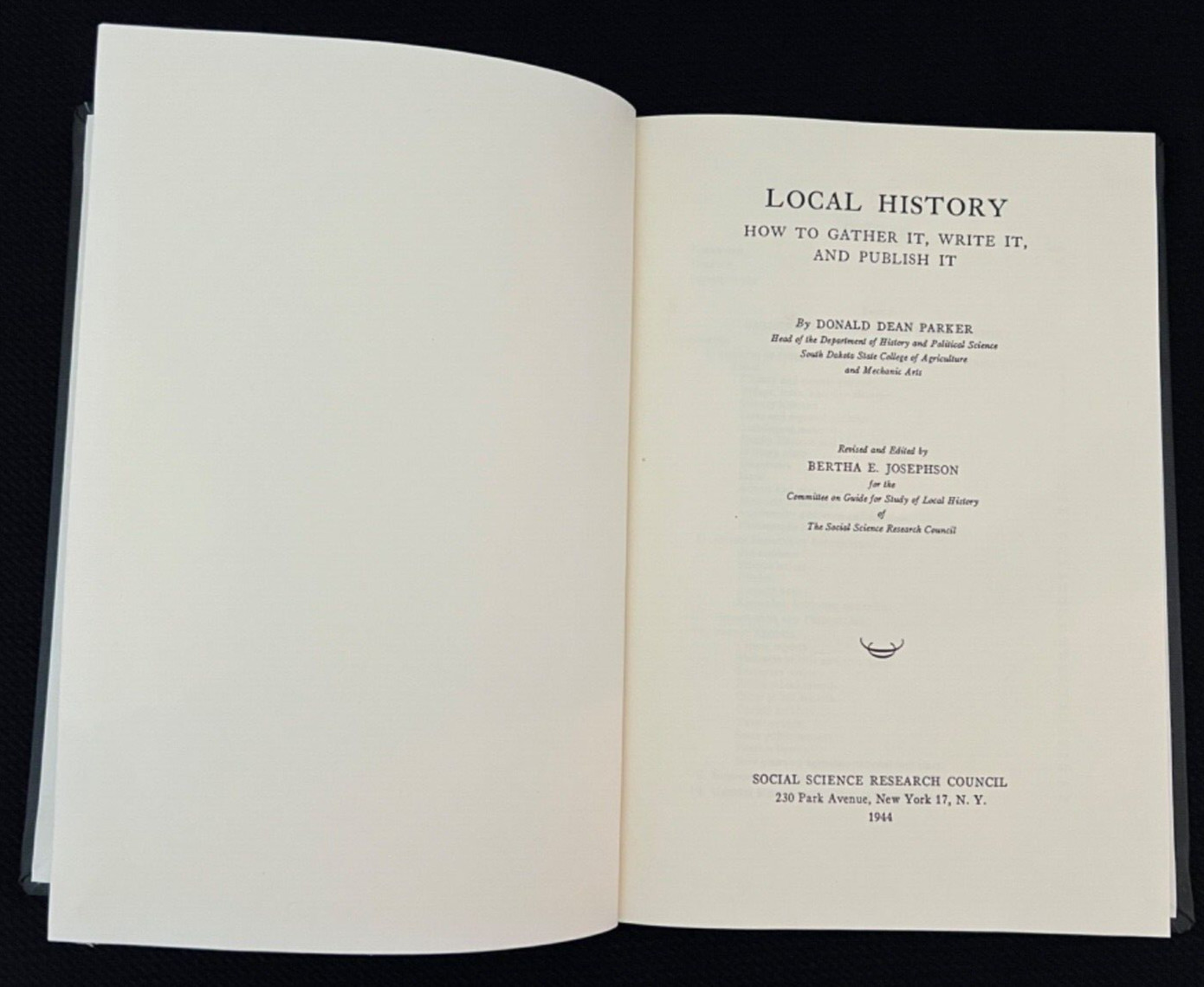 Local History How to Gather It, Write It, & Publish It by Donald Dean Parker