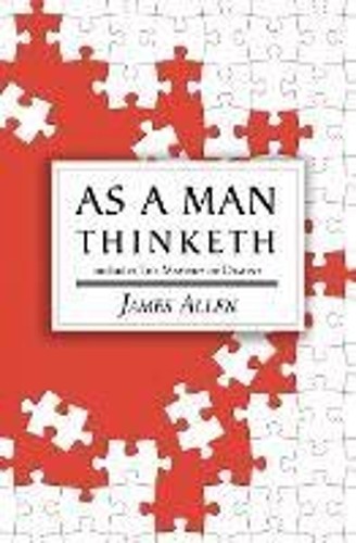 As a Man Thinketh – The Original 1902 Cl… by Allen, James Paperback / softback