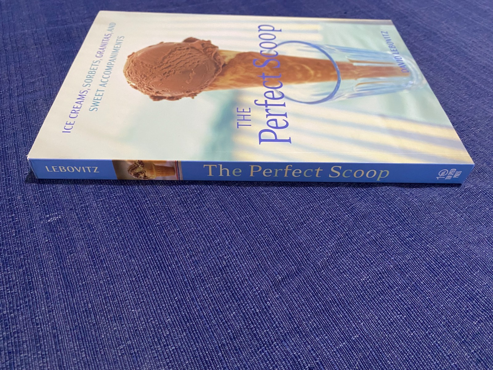 The Perfect Scoop by David Lebovitz (Paperback, 2010, Ten Speed Press)