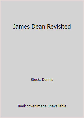James Dean Revisited by Stock, Dennis