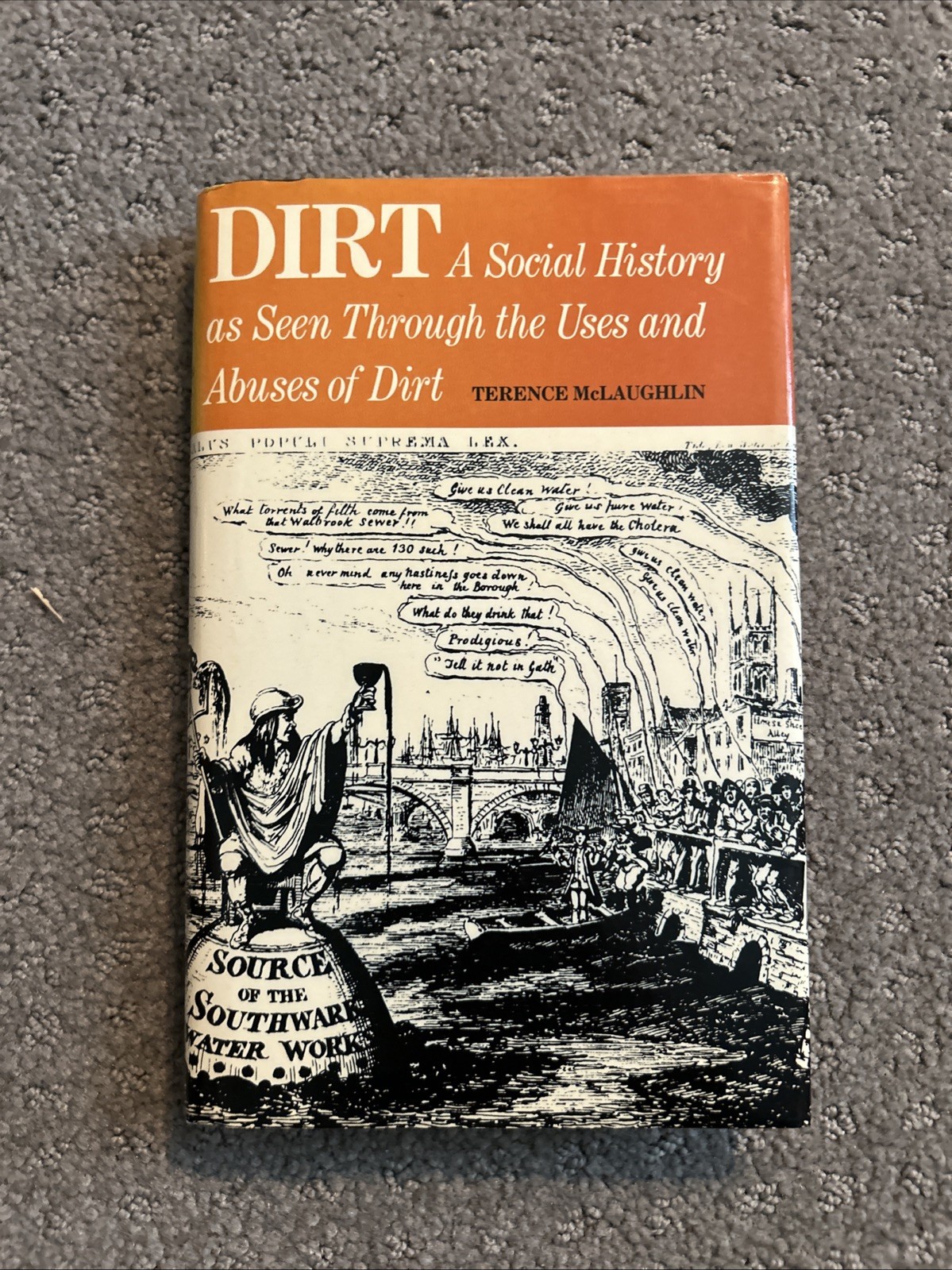 Dirt: A Social History as Seen Through the Uses and Abuses of Dirt. 1971 HCDJ