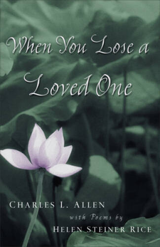 When You Lose a Loved One – Paperback By Allen, Charles L. – GOOD