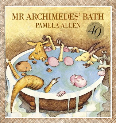 Mr. Archimedes’ Bath by Pamela Allen