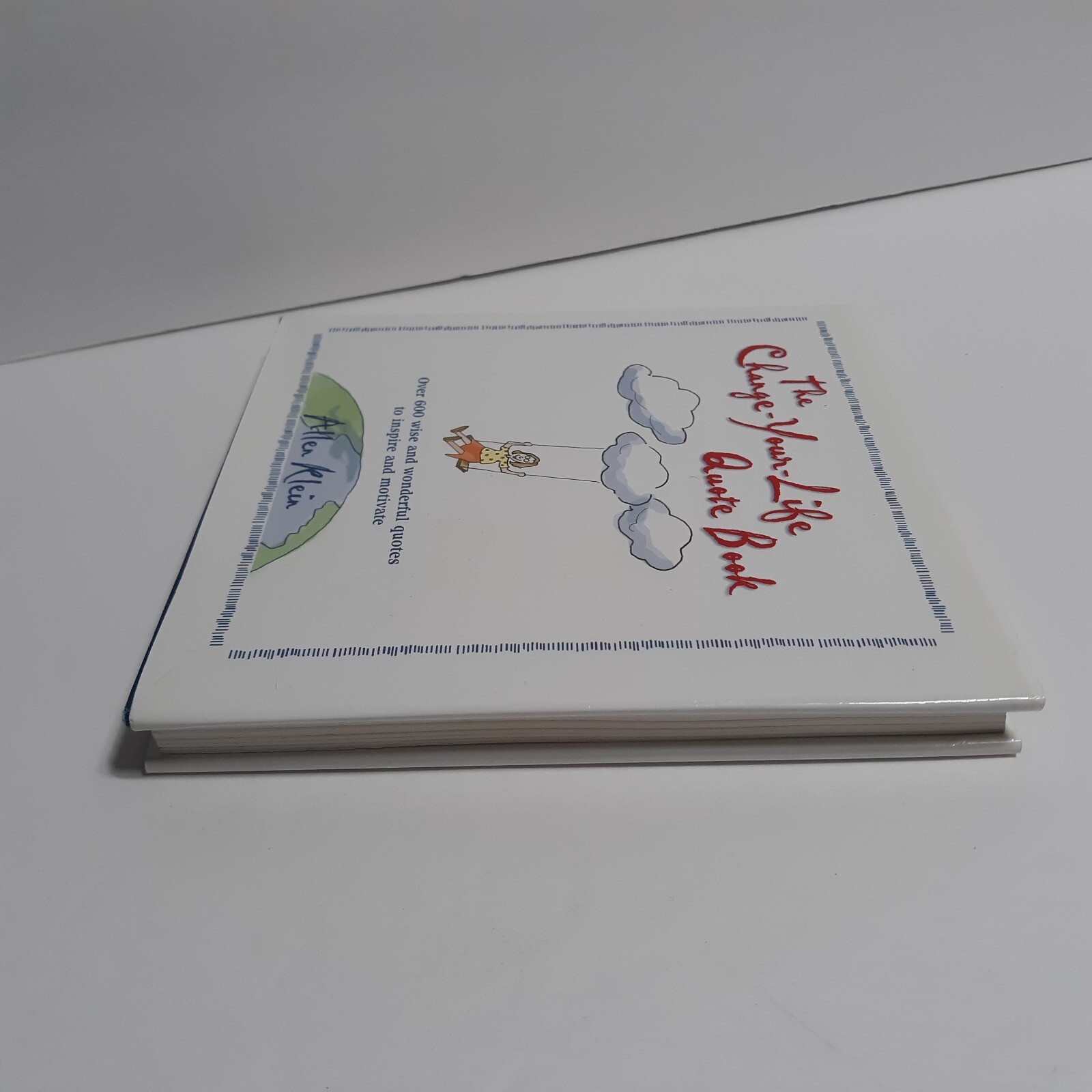 The Change Your Life Quote Book Allen Klein Hardcover 2000 Motivational Words