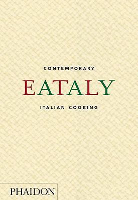 Eataly: Contemporary Italian Cooking by Eataly
