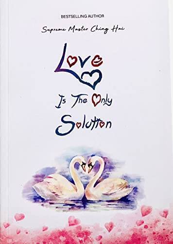 Love Is The Only Solution – Paperback – VERY GOOD