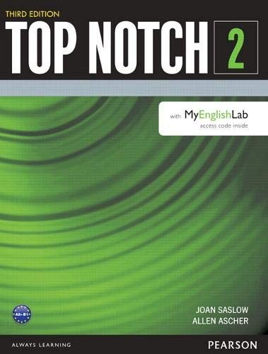 TOP NOTCH 2 By Joan Saslow & Allen Ascher