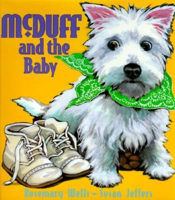 McDuff and the Baby by Rosemary Wells; Susan Jeffers
