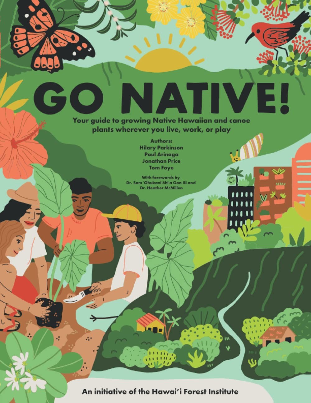 GO NATIVE!: YOUR GUIDE TO GROWING NATIVE HAWAIIAN AND CANOE PLANTS WHER… Tom F