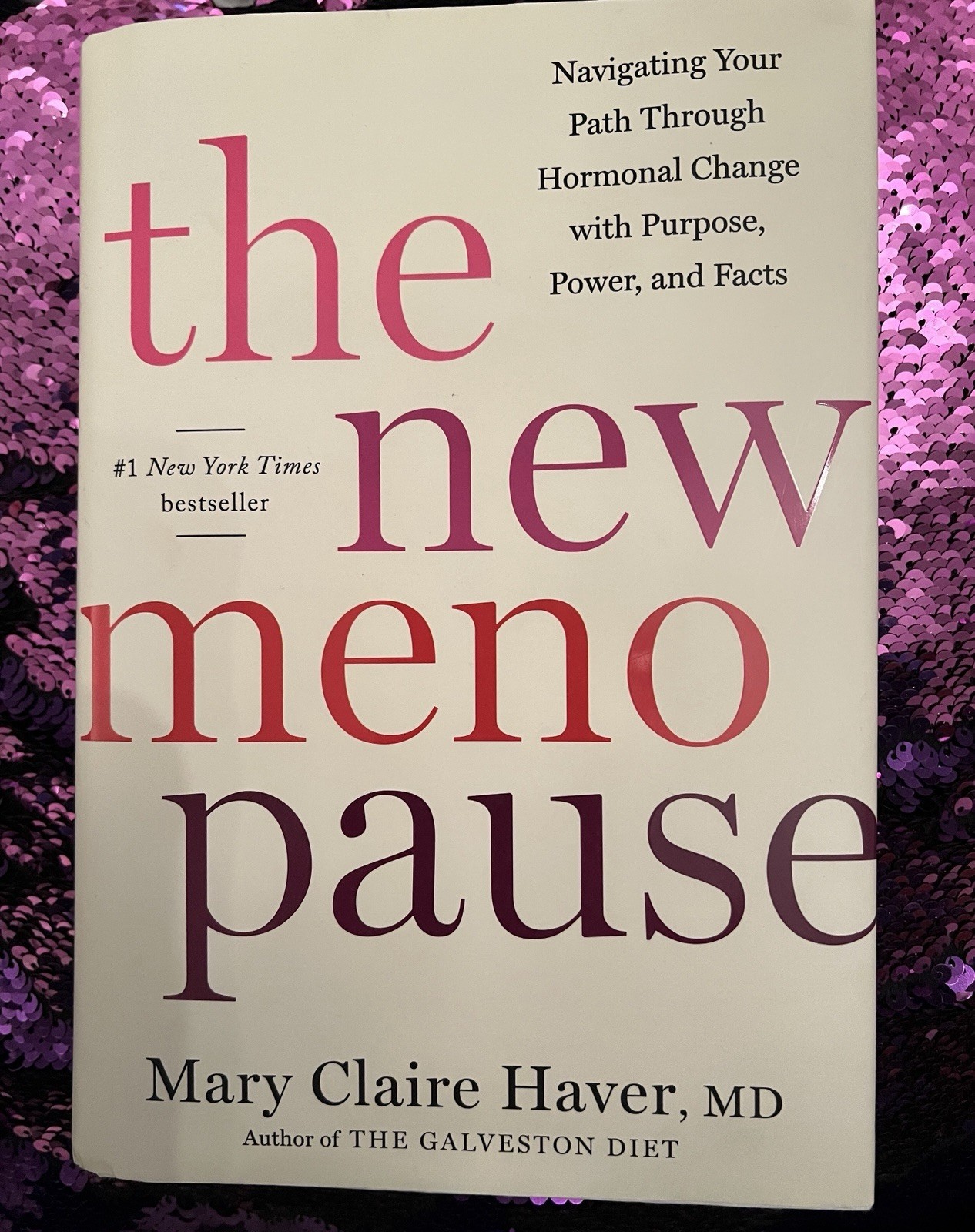 The New Menopause by Mary Claire Haver, MD Hardcover NYT Bestseller