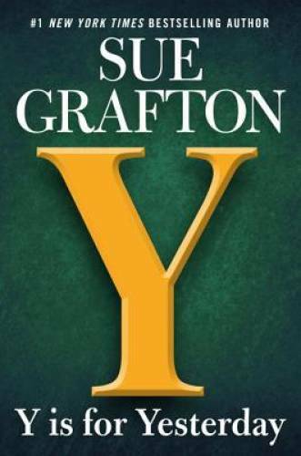 Y is for… (A Kinsey Millhone Novel) – Hardcover By Grafton, Sue – GOOD
