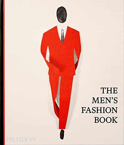 The Men’s Fashion Book – Hardcover, by Phaidon Editors Phaidon – Acceptable