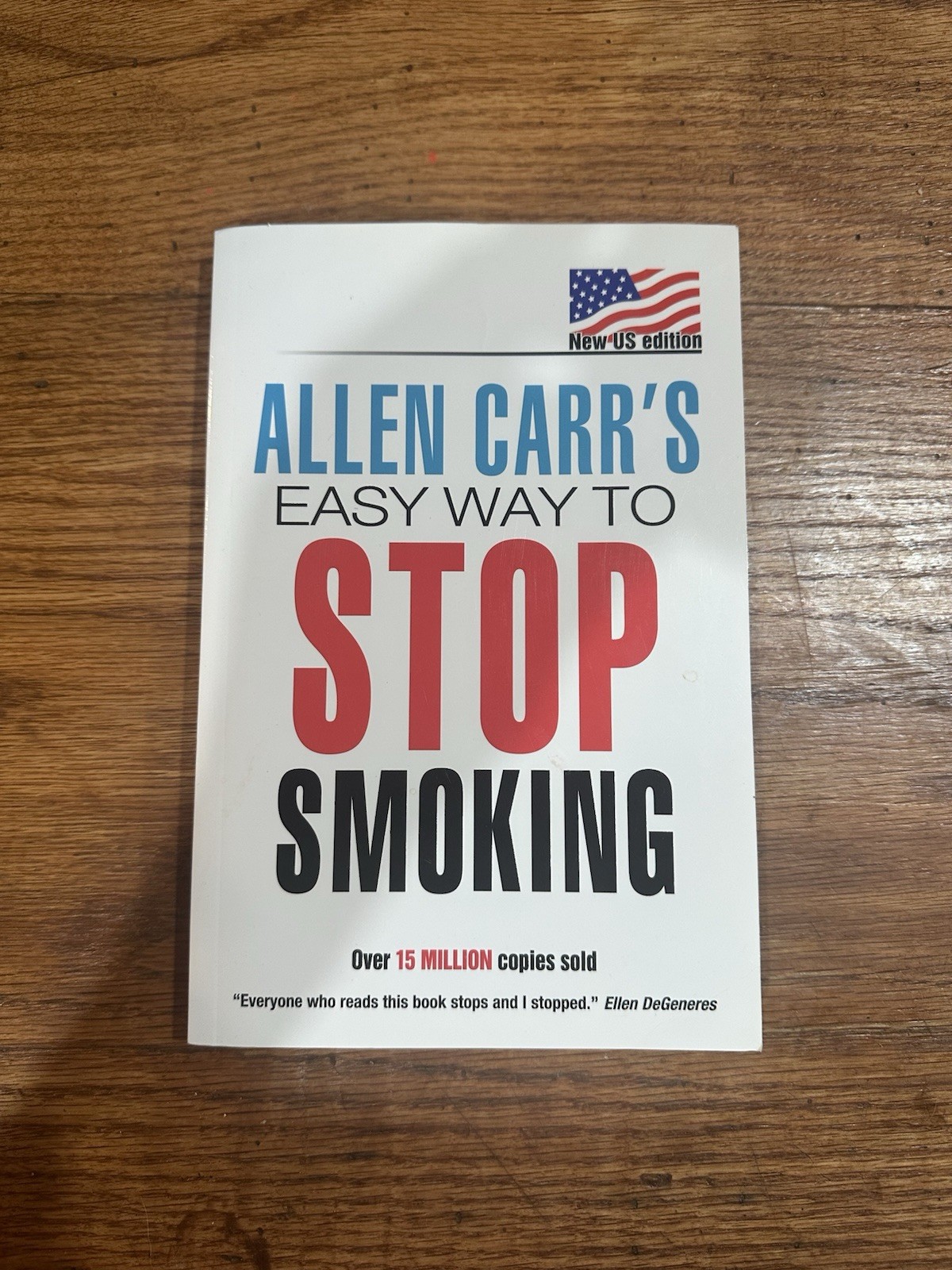 Allen Carr’s Easy Way to Stop Smoking : New US Edition