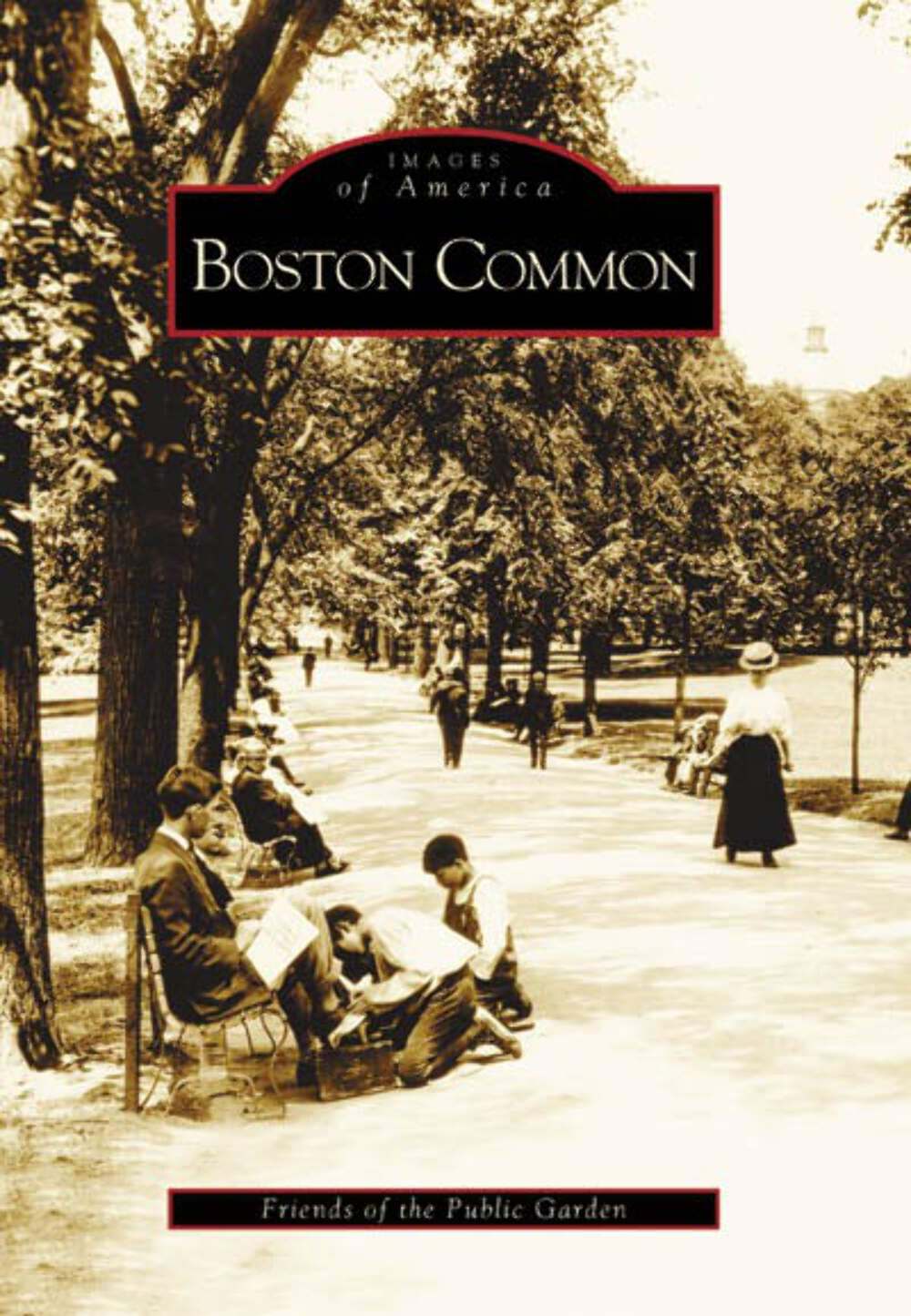 NEW Arcadia Publishing Boston Common, MA 9780738538914 Images of America Trade P