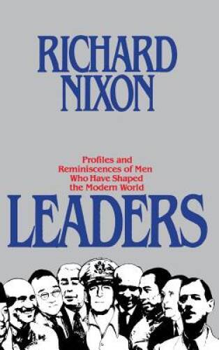 Leaders – Hardcover By Nixon, Richard – GOOD