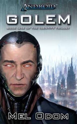 Android: Golem – Paperback By Odom, Mel – GOOD
