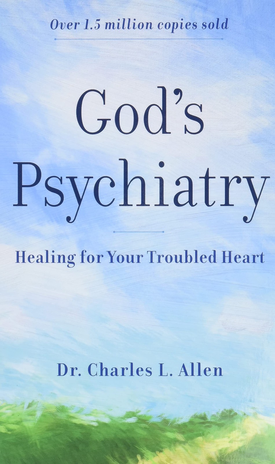 God’s Psychiatry: Healing for Your Troubled Heart – Charles L. Allen – Good …