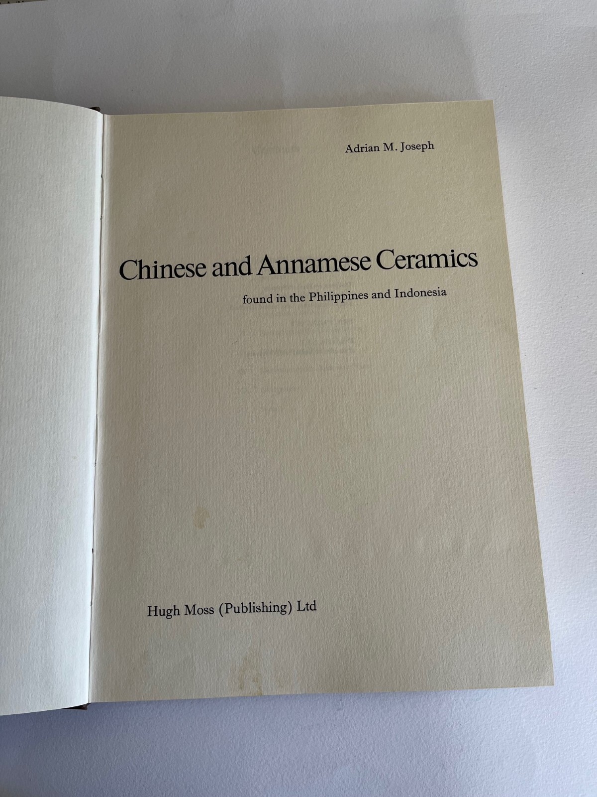 CHINESE and ANNAMESE CERAMICS found in the PHILIPPINES AND INDONESIA ~ art book