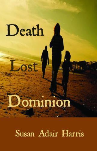 Death Lost Dominion by Harris, Susan Adair, Like New Used, Free shipping in t…