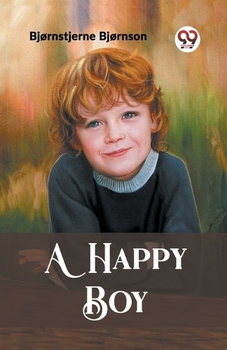 Bjornstjerne Bjornson A Happy Boy (Edition2023) (Paperback) (UK IMPORT)